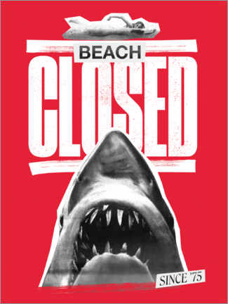 Print på skumplade  Beach closed since 1975