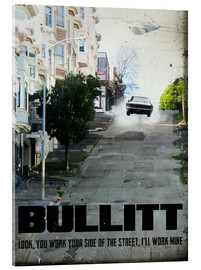 Akrylbillede  Bullitt citat - 2ToastDesign